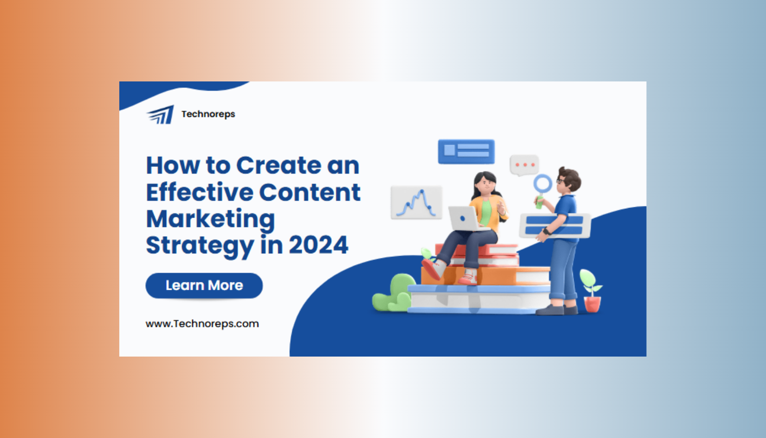 How to Create an Effective Content Marketing Strategy in 2024
