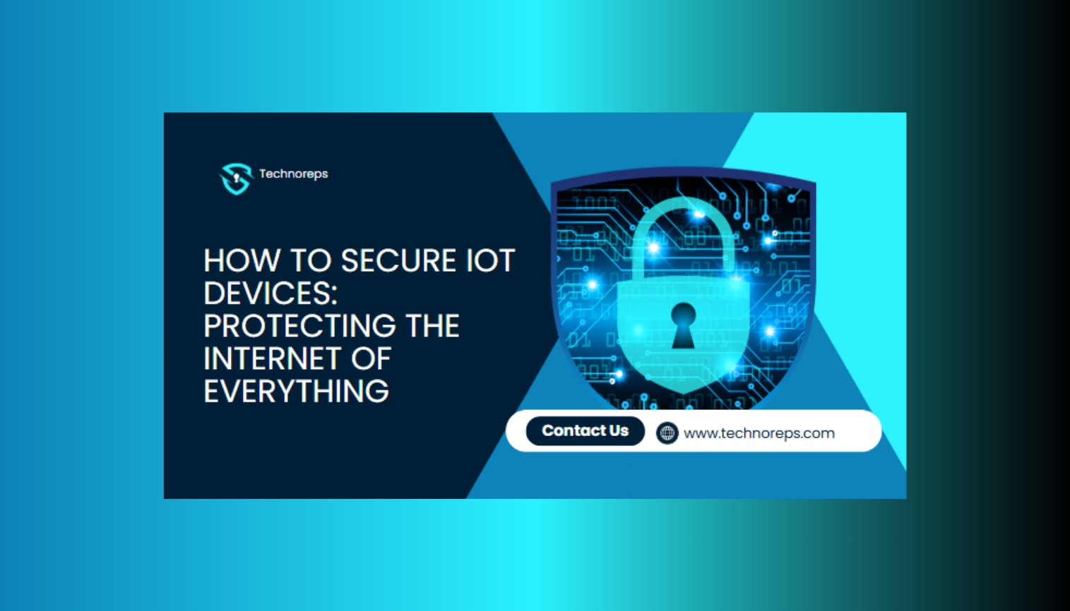 How to Secure IoT Devices: Protecting the Internet of Everything