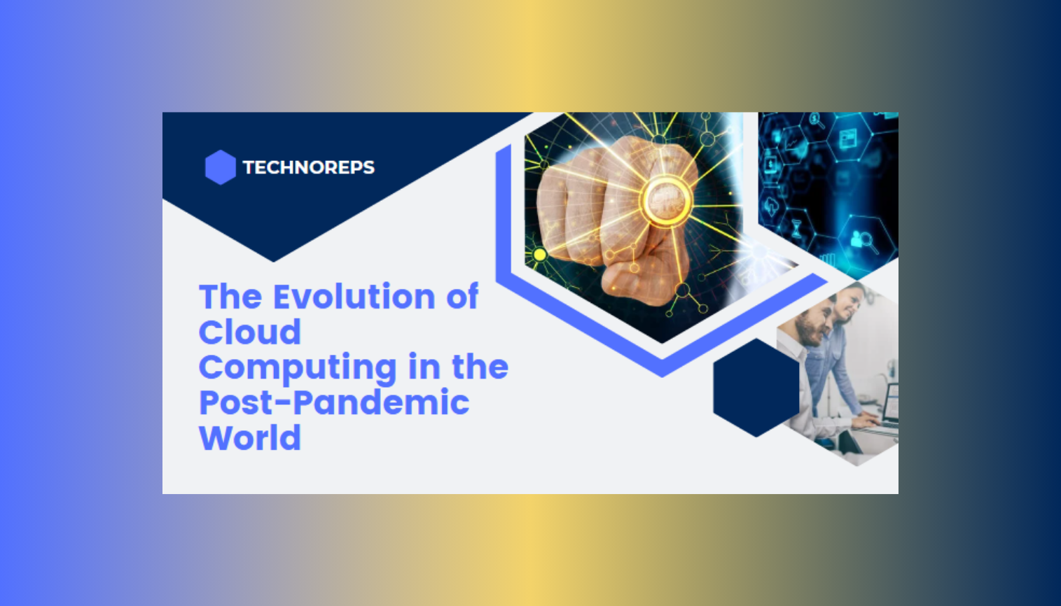 The Evolution of Cloud Computing in the Post-Pandemic World
