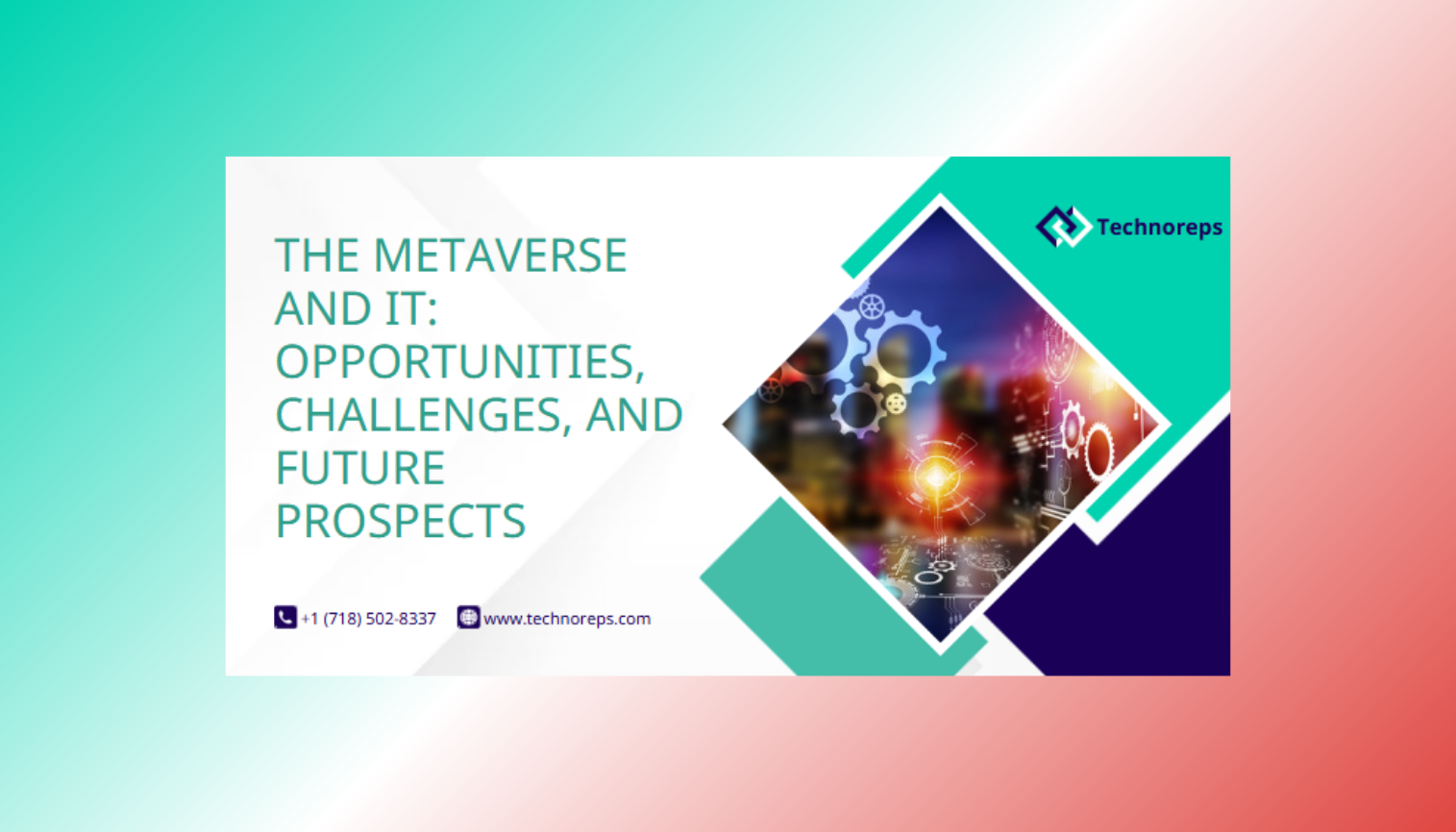 The Metaverse and IT: Opportunities, Challenges, and Future Prospects