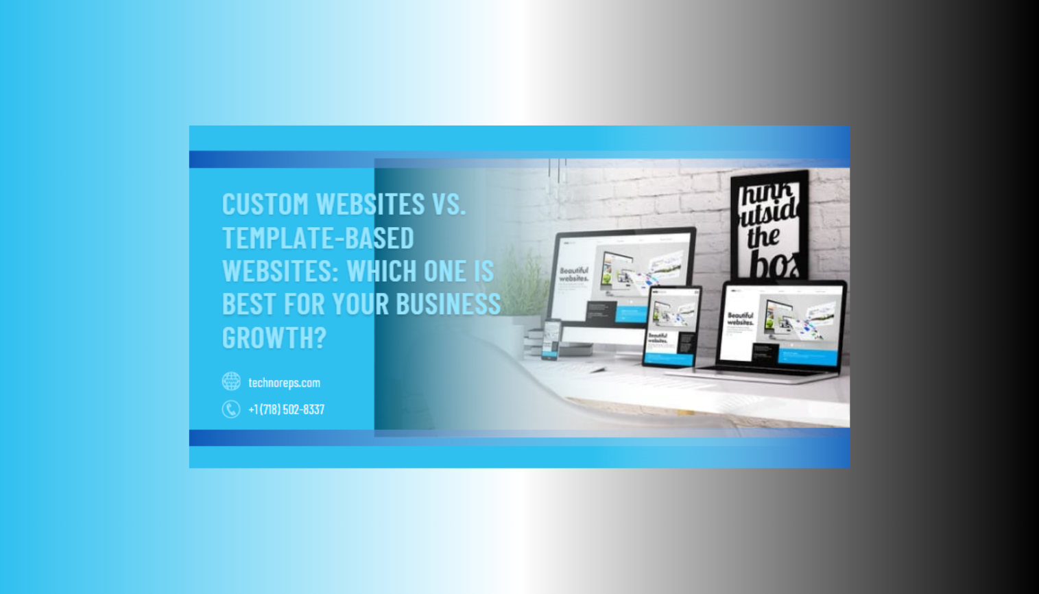 Custom Websites vs. Template-Based Websites