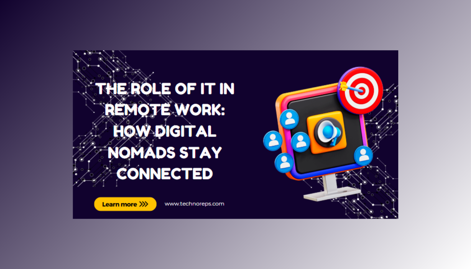 The Role of IT in Remote Work: How Digital Nomads Stay Connected